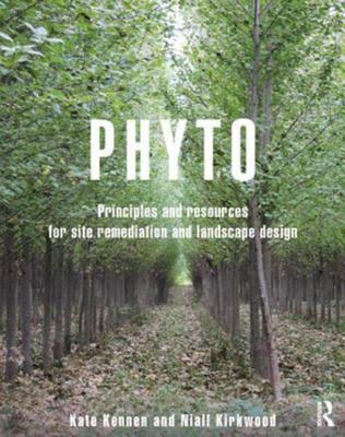 Cover of Phyto Principles and Resources for Site Remediation and Landscape Design
